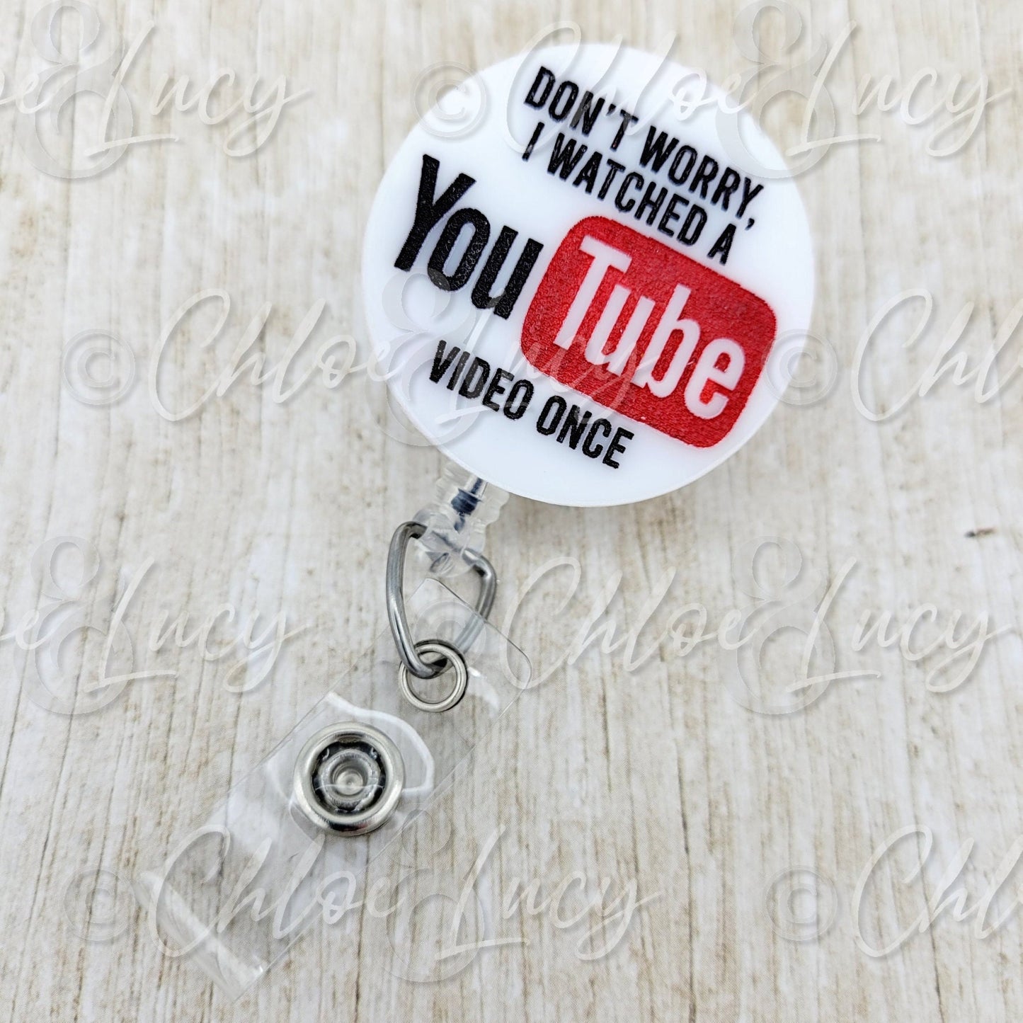 Don't Worry, I Watched a  Video Once Badge Reel Funny Nurse Gift –  Chloe and Lucy